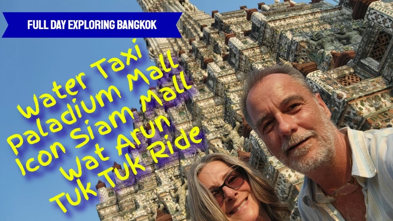 Full Day of Exploring Bangkok - Water Taxi - Paladium Mall - Icon Siam - Wat Arun - Tuk Tuk Ride