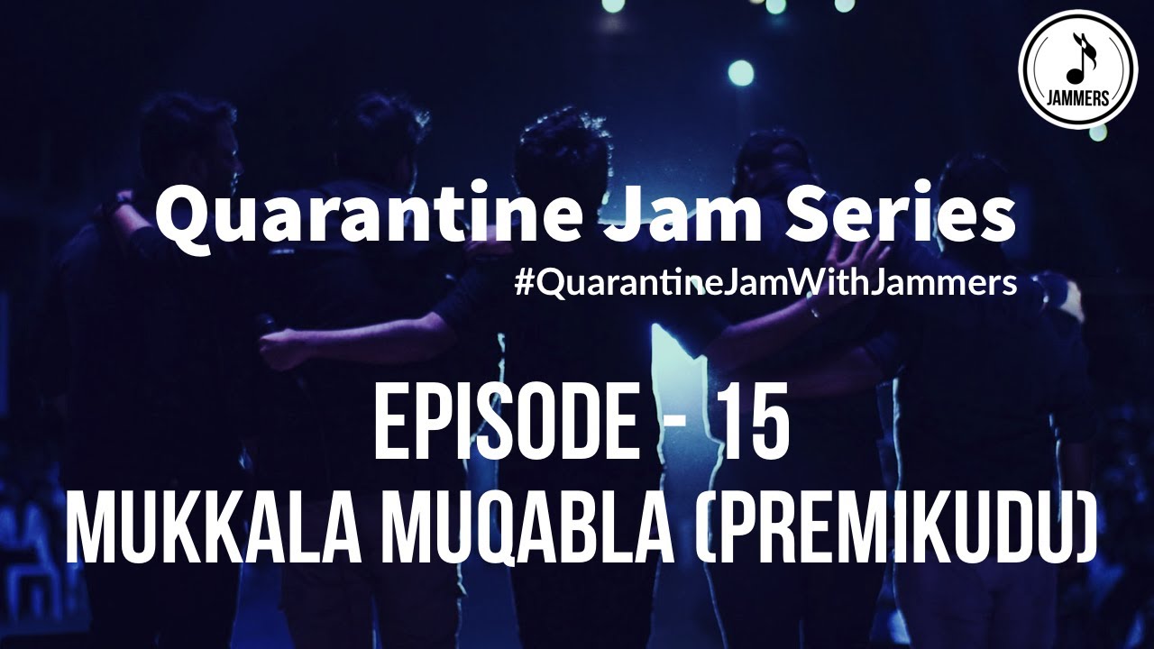 Quarantine Jams || Mukkala Muqabla (Premikudu) || #QuarantineJamWithJammers