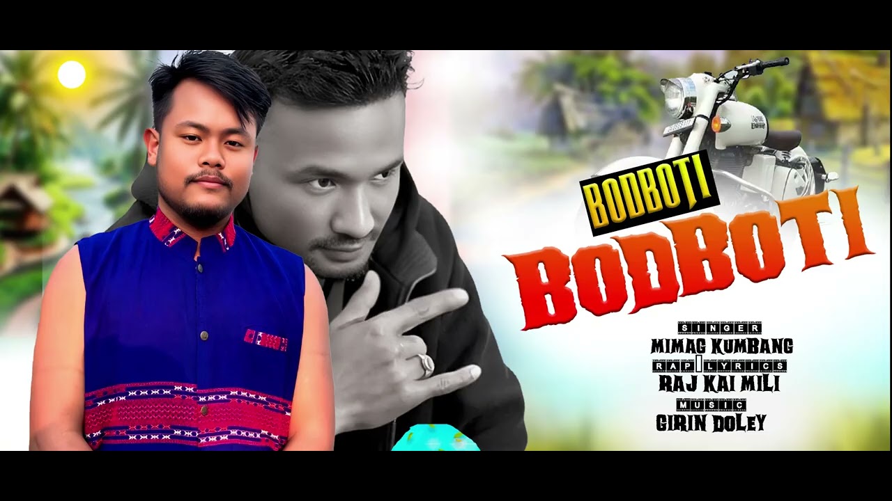 BODBOTI –  || Mimag Kumbang, Raj Kai Mili || New Mising Song 2026