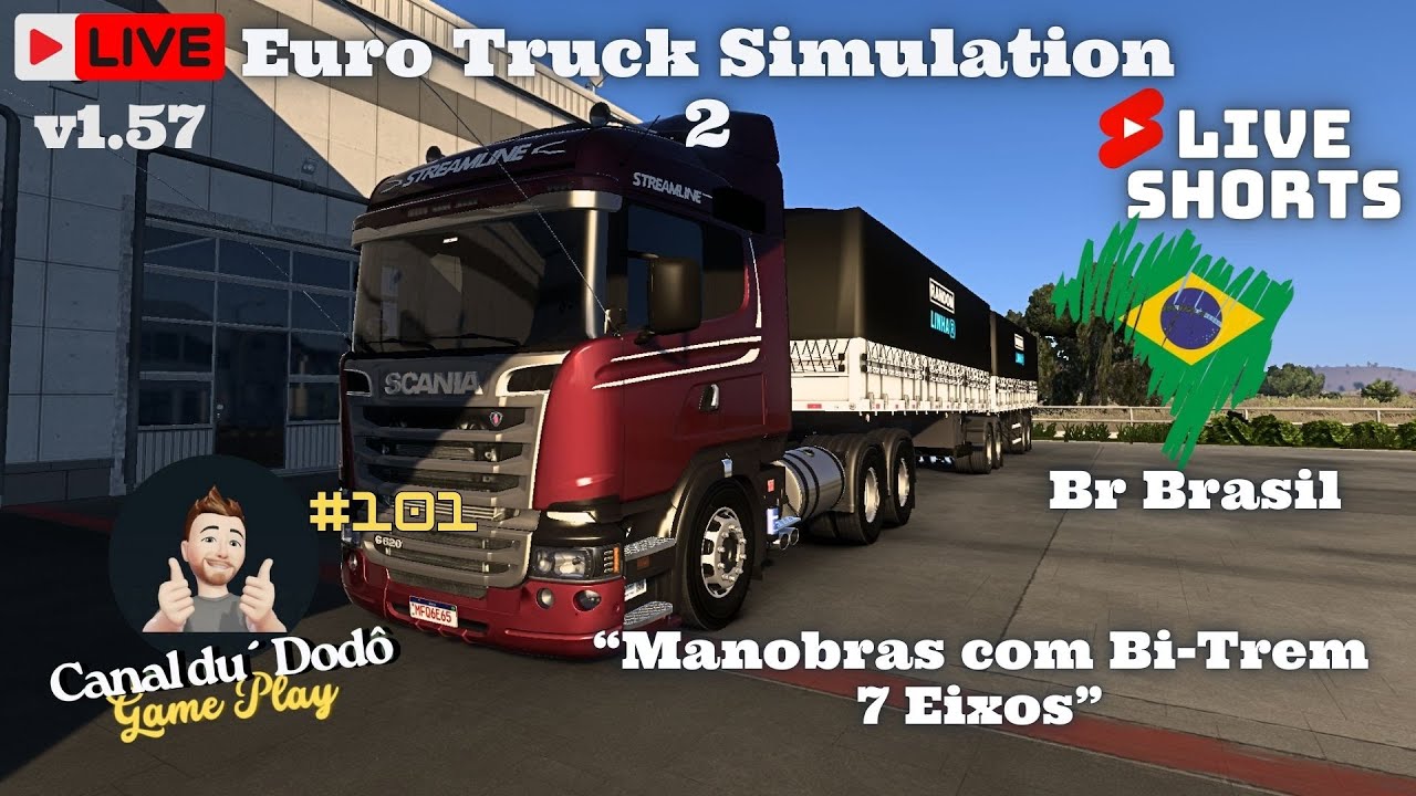 #101 Ets2 v1.57 - Mapa BrBrasil : Manobras com Bi-Trem7 Eixos! - LiveShorts