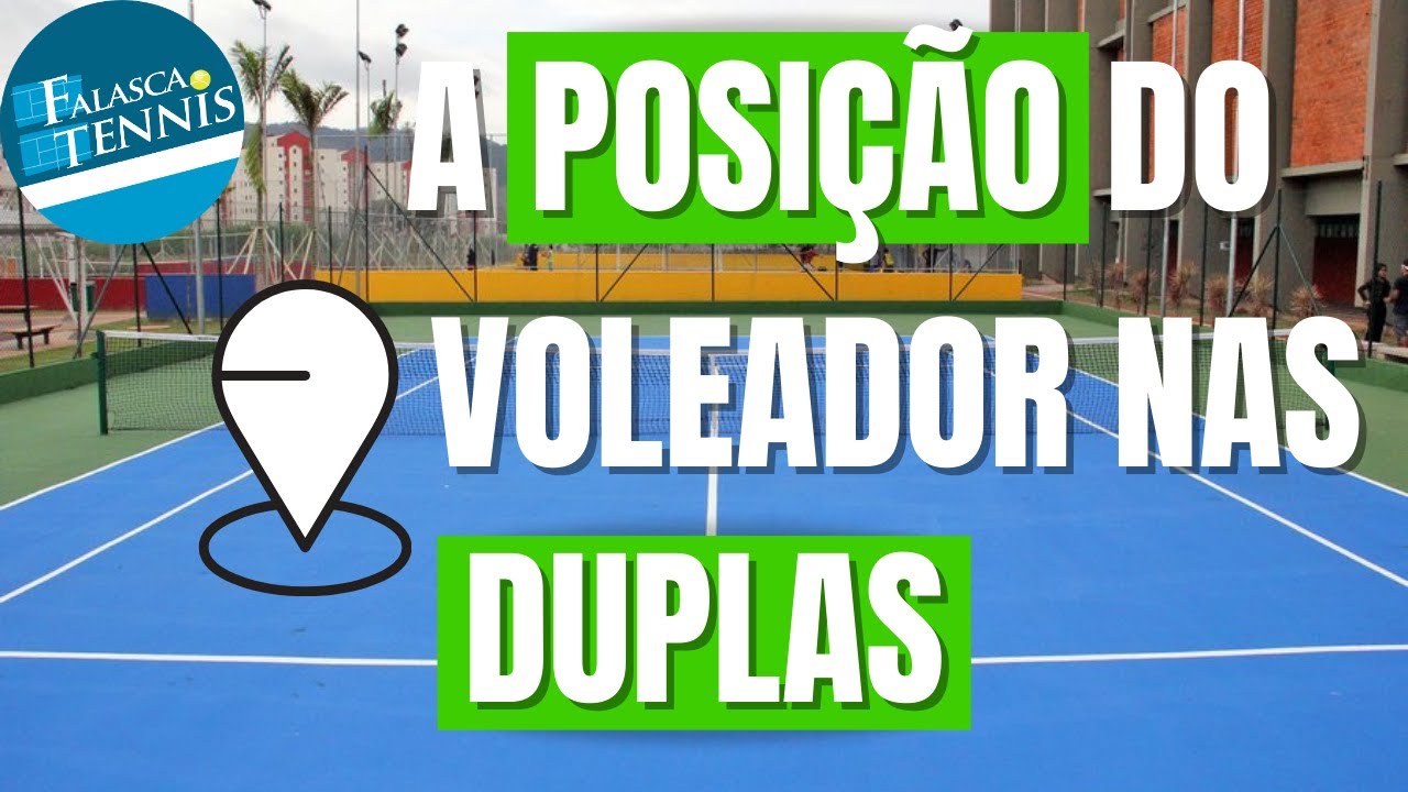 A POSIÇÃO do VOLEADOR no jogo de DUPLAS do tênis    |    Falasca Tennis