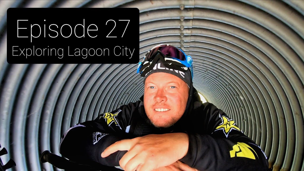 Episode 27 - Exploring Lagoon City (Sea Doo breakdown at end)