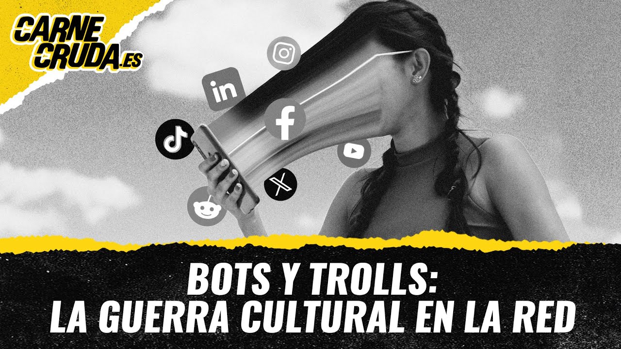 T11x127 - Bots y trolls: la guerra cultural en la red (CARNE CRUDA)