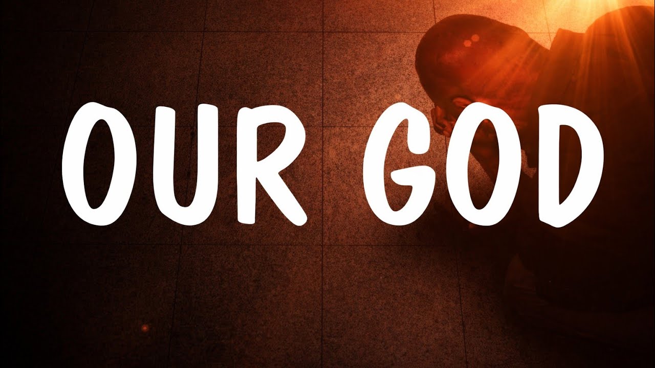 OUR GOD | A Powerful Worship Song | Worship and Prayer 