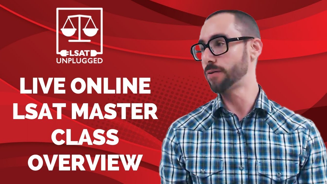 Live Online LSAT Master Class Overview