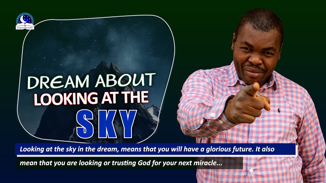 Dream About Looking at the Sky - Gazing at Stars Meaning