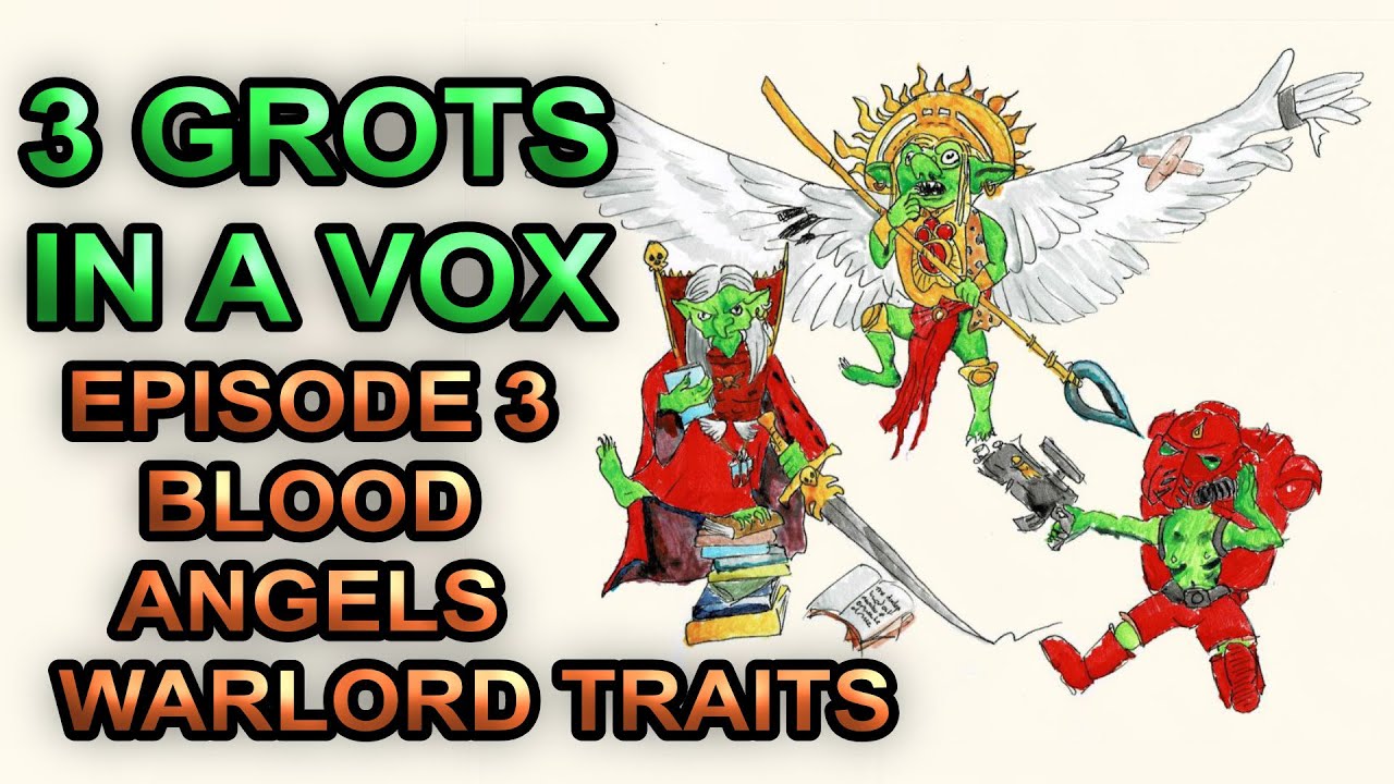 3 Grots: Warlord Traits (Space Marines)