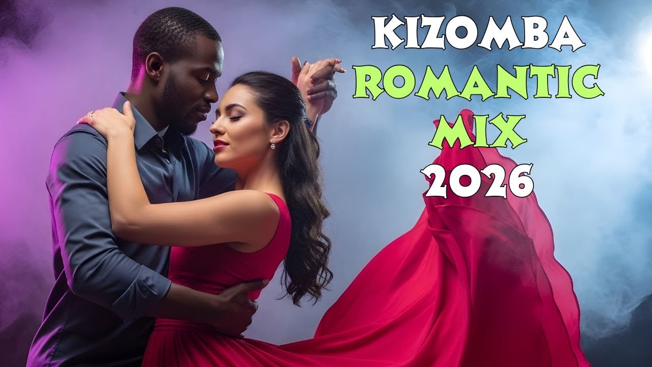 Chill Romantic Kizomba & Zouk Mix 2026 | Couple Dance Playlist (Smooth Groove)