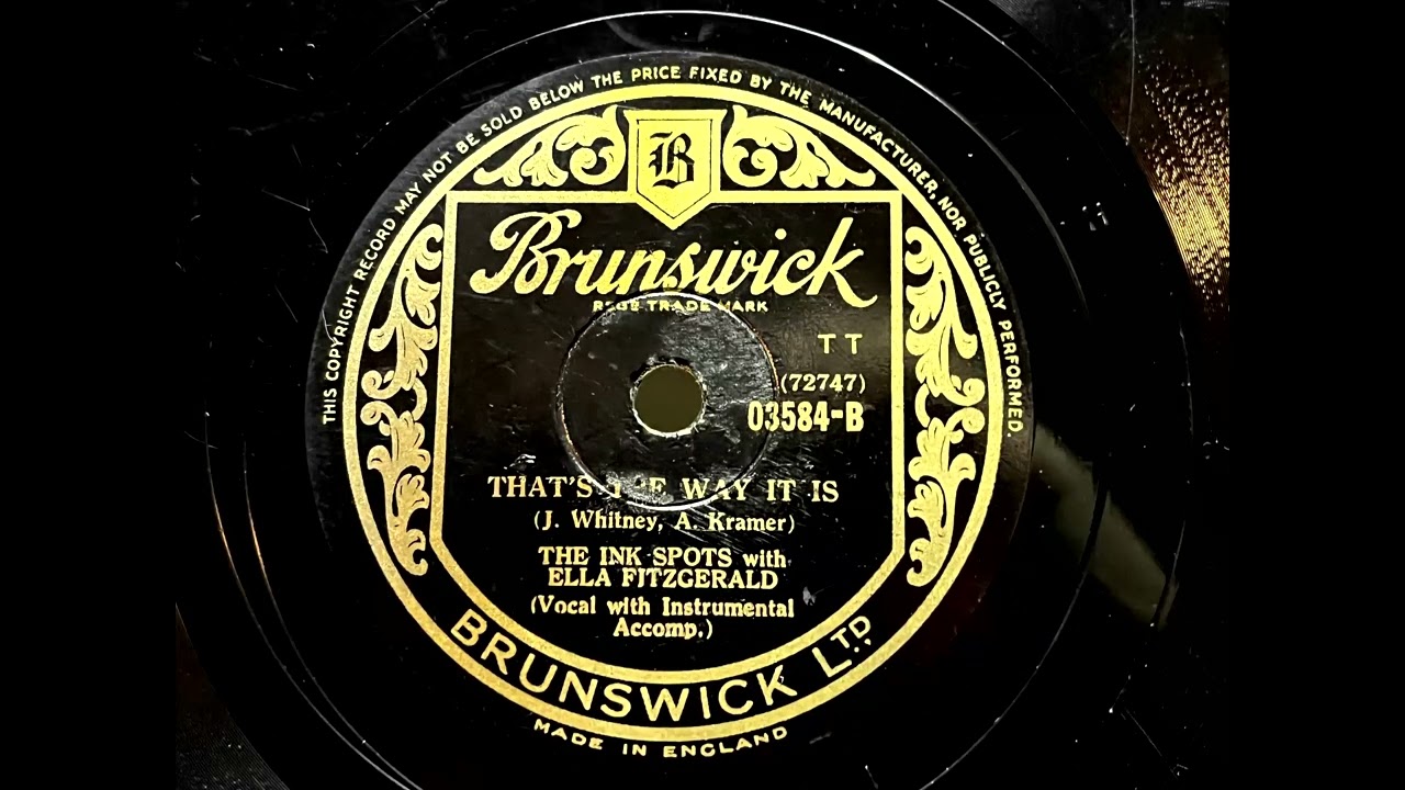 1945 THE INK SPOTS feat. ELLA FITZGERALD - That's The Way It Is BRUNSWICK 10