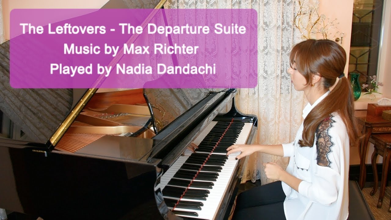 The Leftovers - The Departure Suite ~ played by Nadia Dandachi
