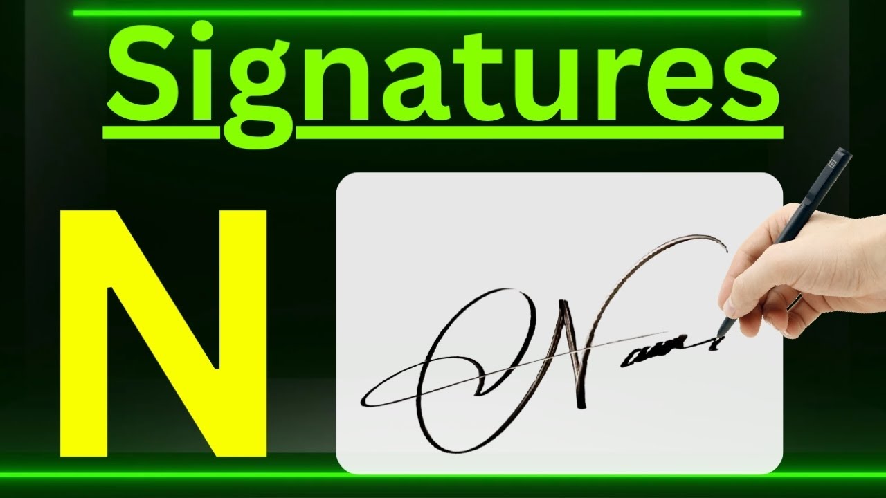 N signature style | N name signature style | Signature style of my name