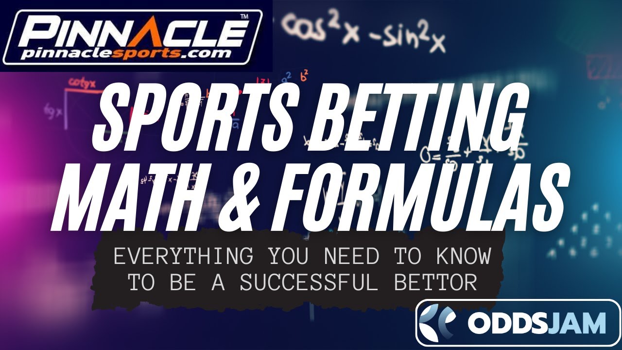 Sports Betting Math & Formulas: Why is Pinnacle Sportsbook 