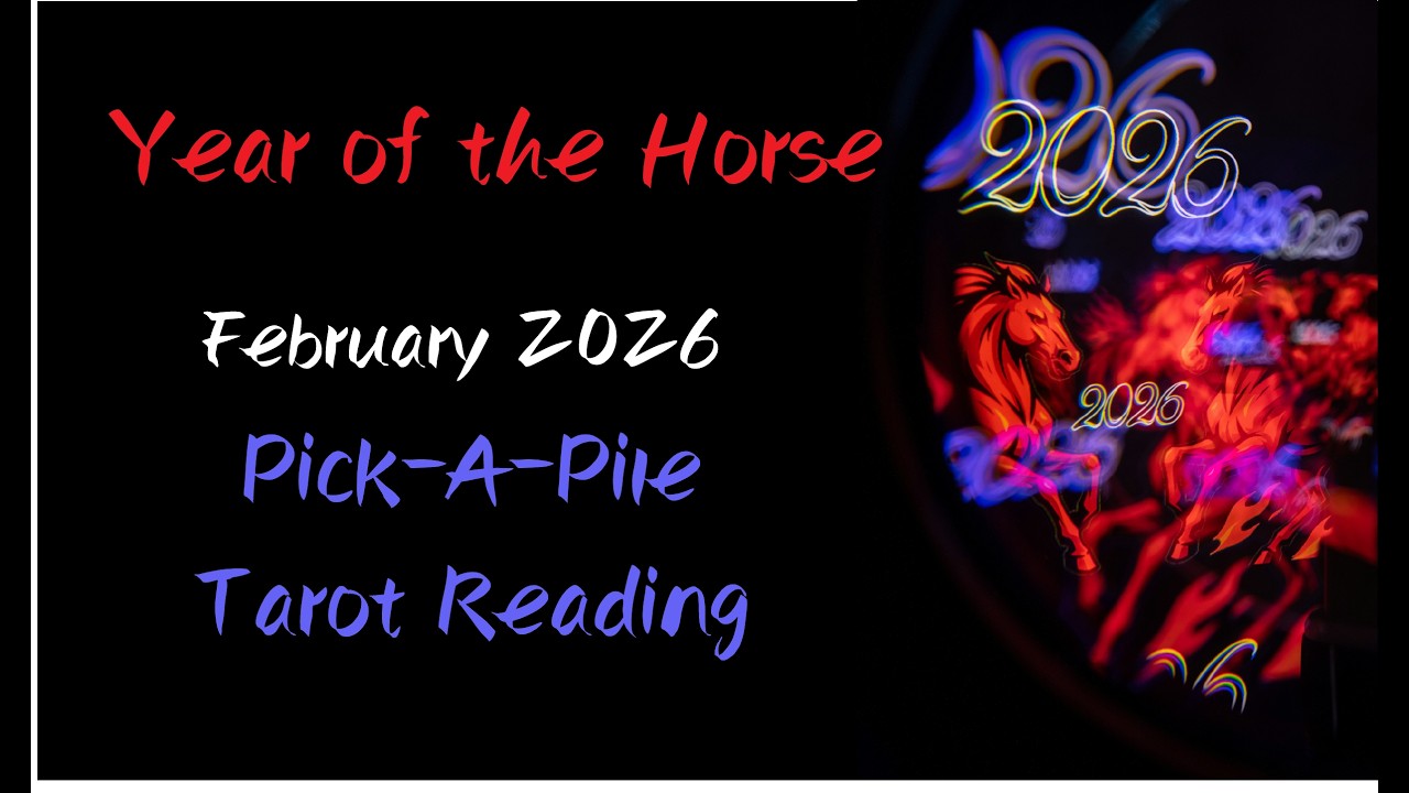 🔥🐎Giddy Up! Year of the Horse Pick-A-Pile Tarot Reading!🔥🐎