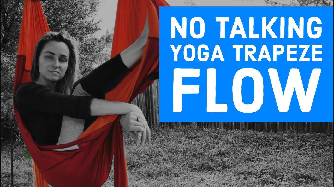 Yoga Trapeze No-Talking Yoga Flow
