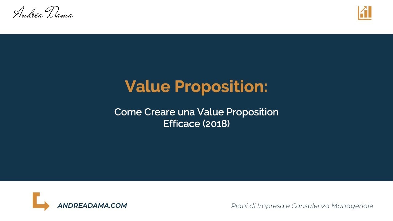 Value Proposition: Come Creare una Value Proposition Efficace (2018)