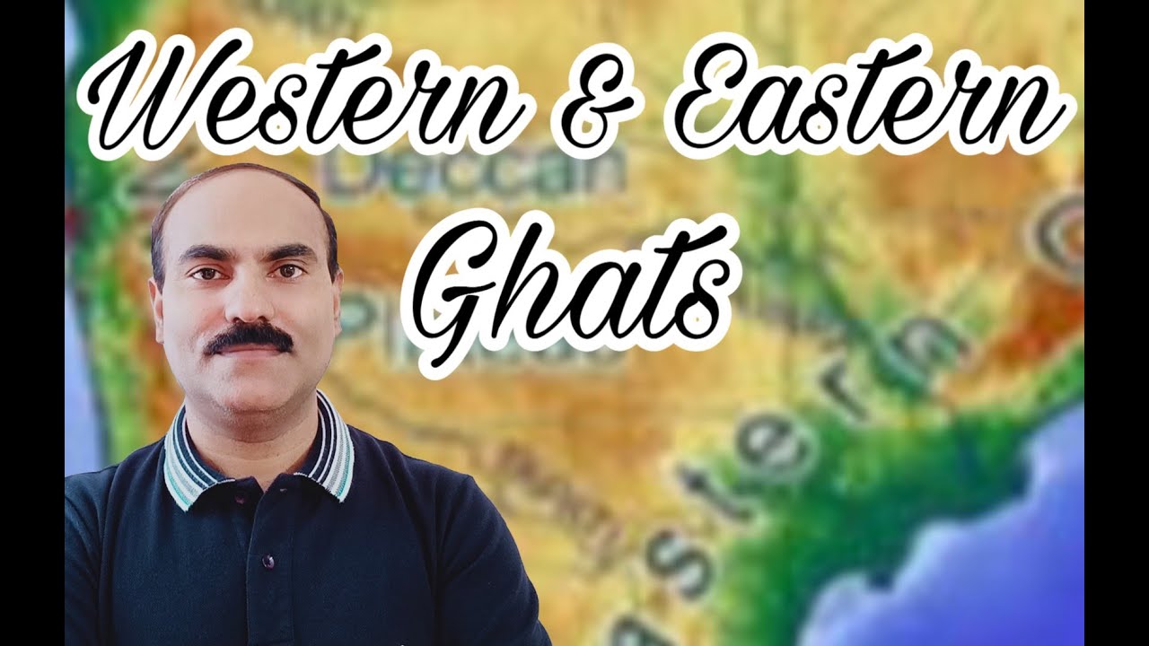Western & Eastern Ghats |Sahyadri :पश्चिमी घाट एवं पूर्वी घाट | Use earphones