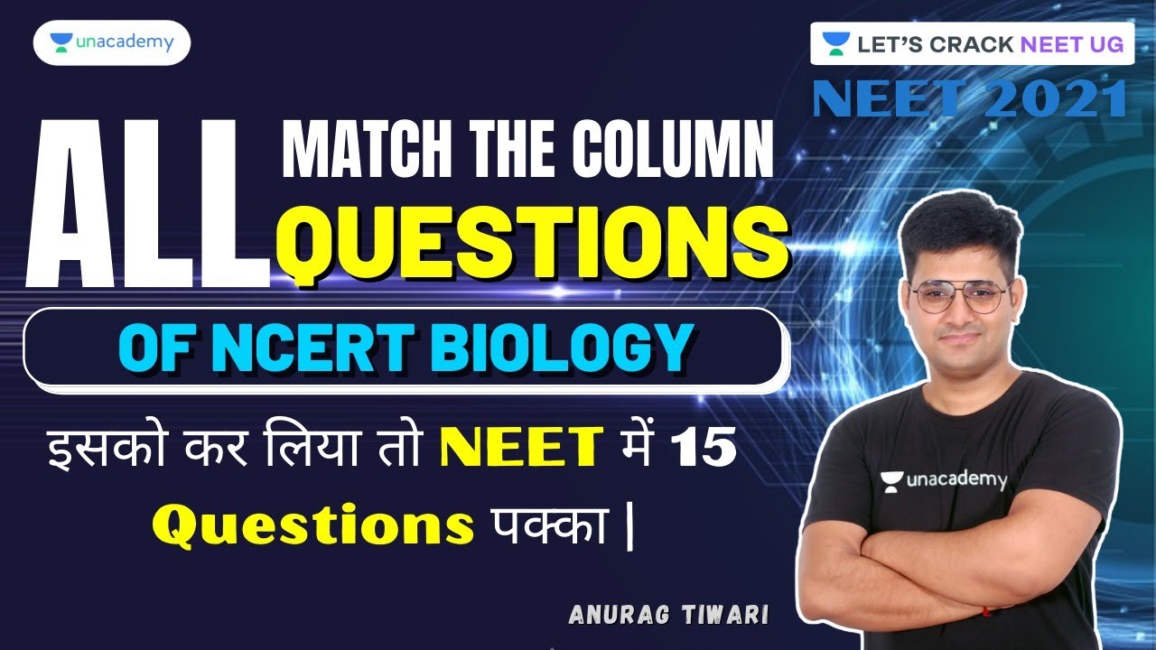 All Match the Column Questions of NCERT Biology (इसको कर लिया तो NEET में 15 Questions पक्का |)