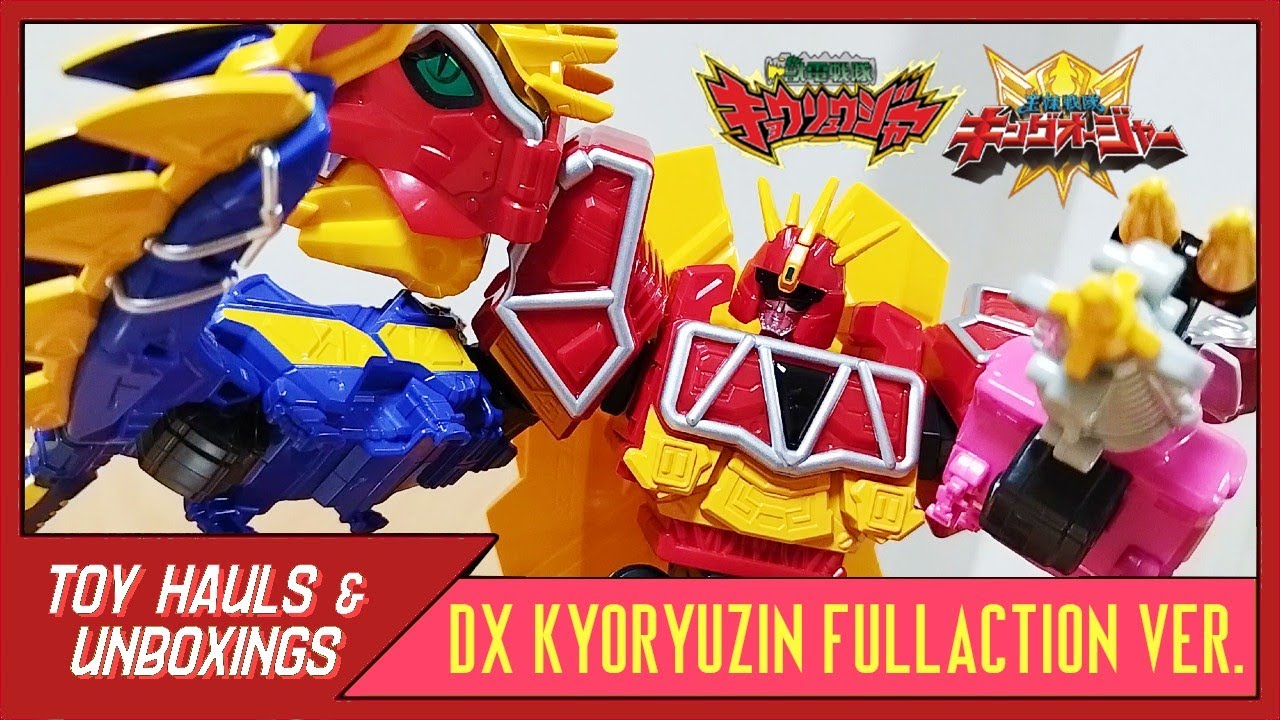 DX KYORYUZIN FULLACTION VER. UNBOXING! | Zyuden Sentai Kyoryuger & Ohsama Sentai King-Ohger