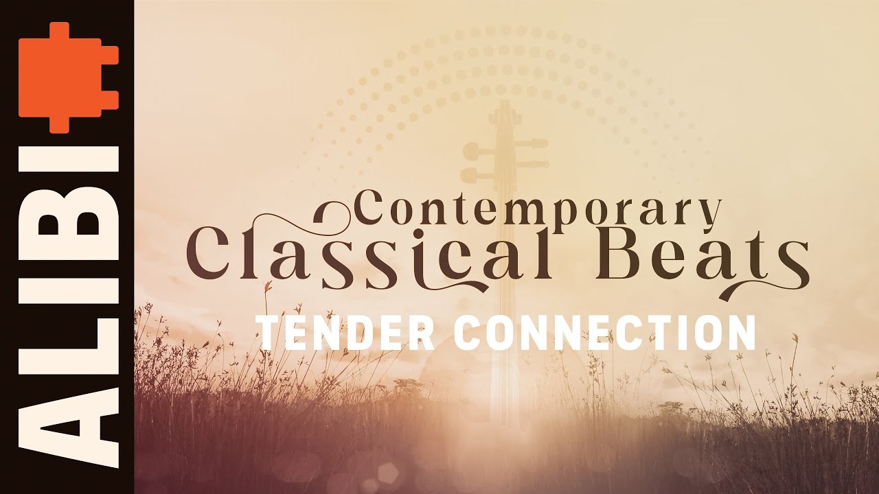Tender Connection - Sophisticated Elegant Modern Electronic Contemporary Classical Beats