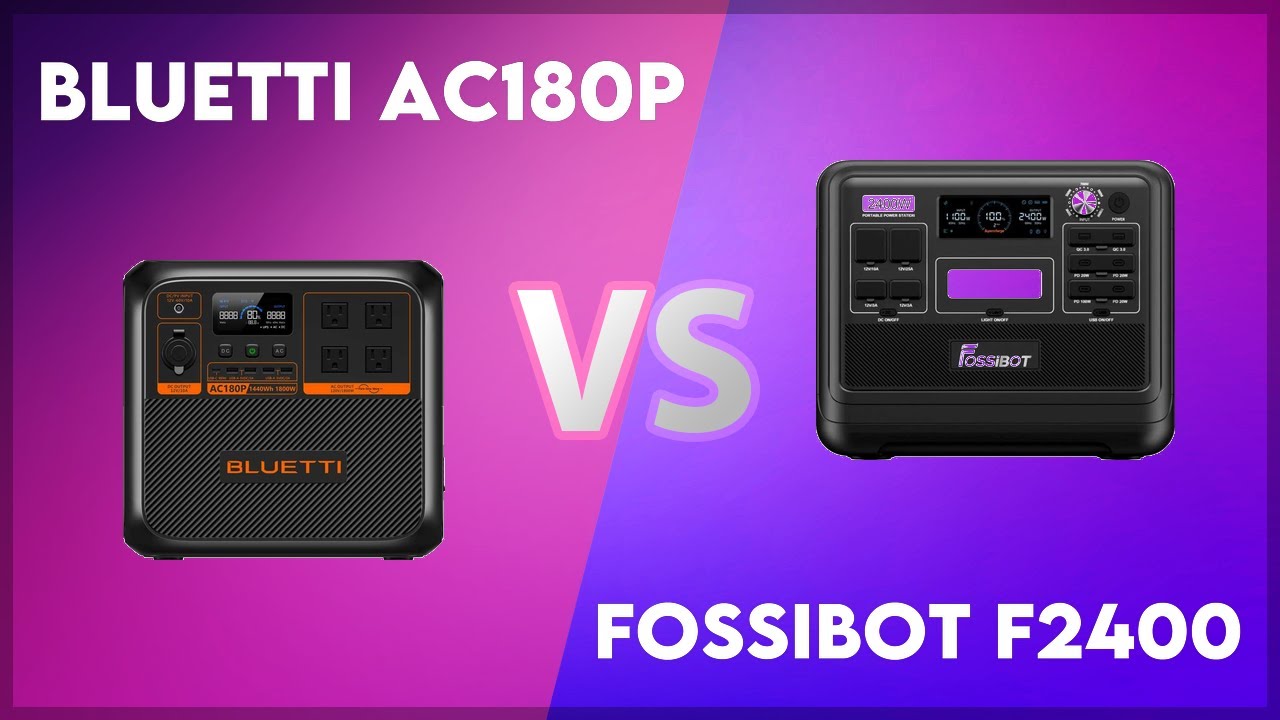 Bluetti AC180P vs Fossibot F2400 Technical Comparison