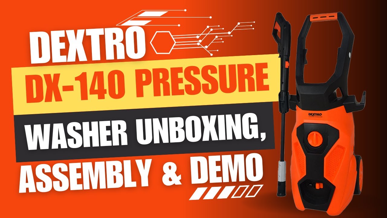 Dextro DX-140 Pressure Washer Unboxing, Assembly & Car Wash Demo | The Power of Clean Revealed!