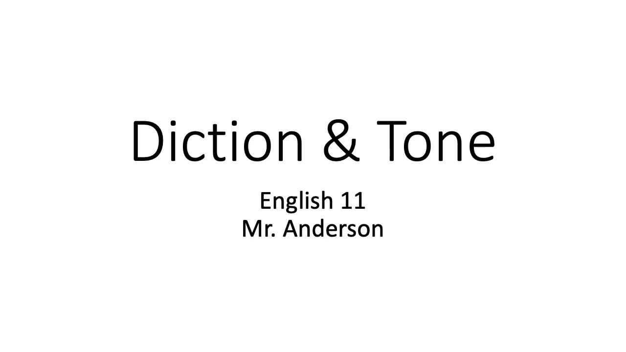 Diction & Tone Notes