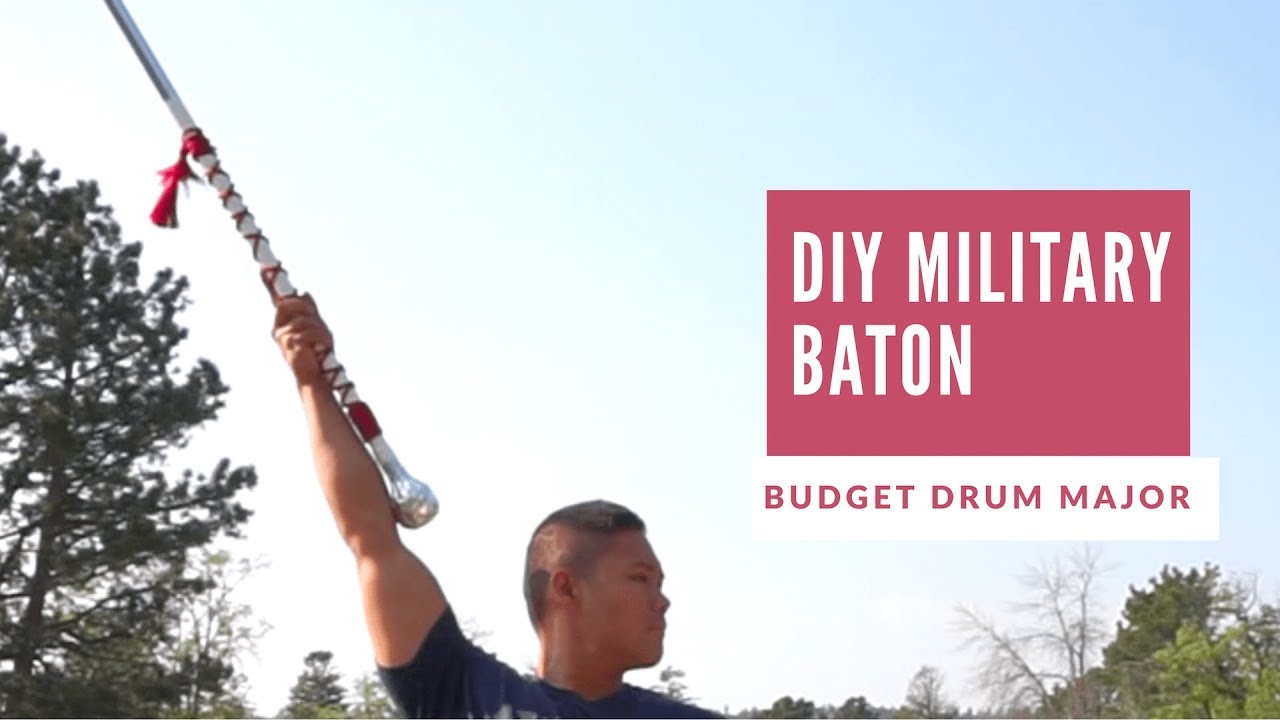 Drum Major DIY: Military Baton