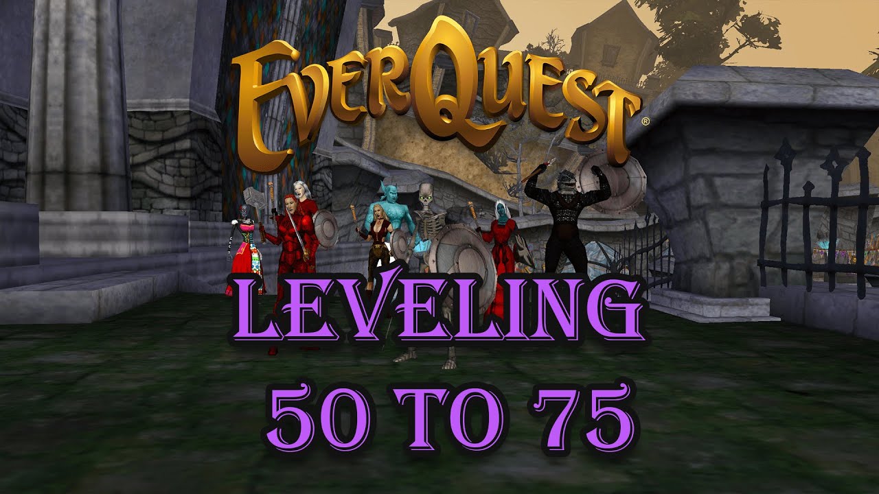 Повышение уровня с 50 по 75 — руководство Everquest
