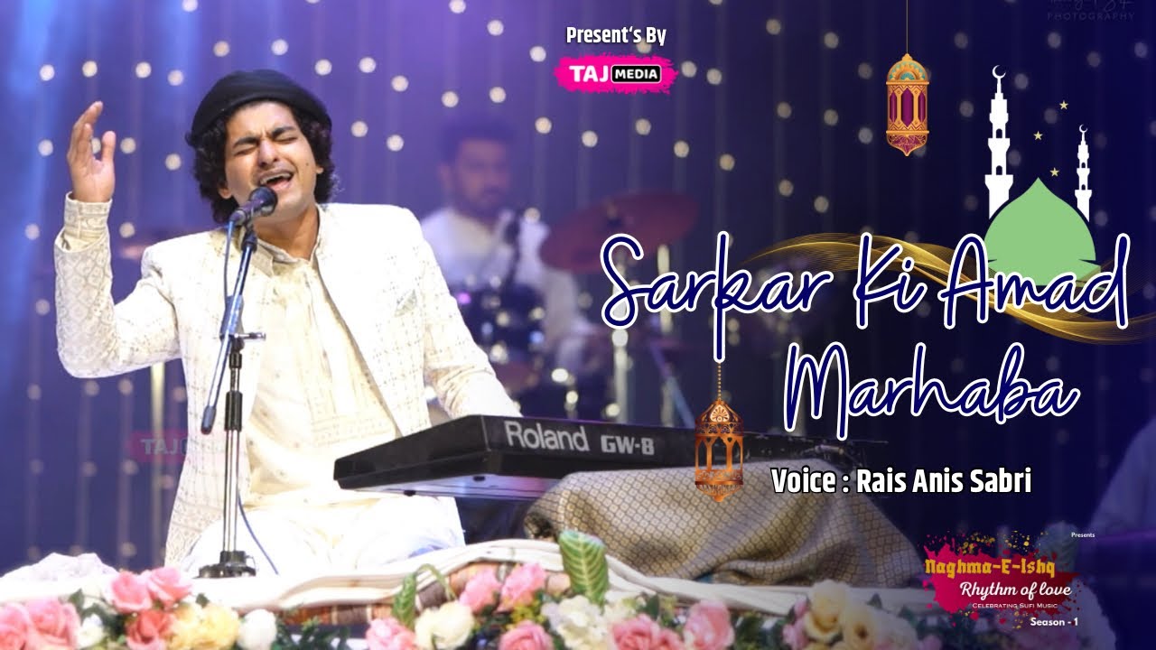 Sarkar Ki Aamad Marhaba | Rais Anis Sabri At Naghm-E-Ishq Live Concert| 1500 eid miladunnabi 2025 
