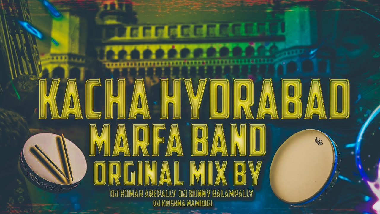 Kacha Hyderabadi // Marfa Band // Original Mix // Dj Krishna Mamidgi