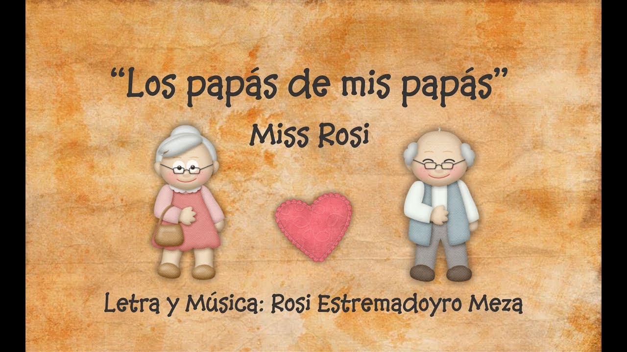 Los pap&aacute;s de mis pap&aacute;s - Miss Rosi