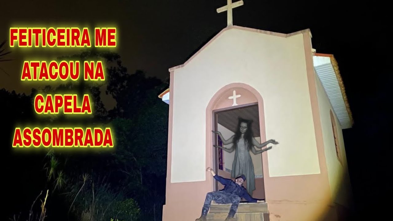 ELA ME ATAC0U TIVE QUE SAIR &Agrave;S PRESSAS DA CAPELA ASSOMBRADA