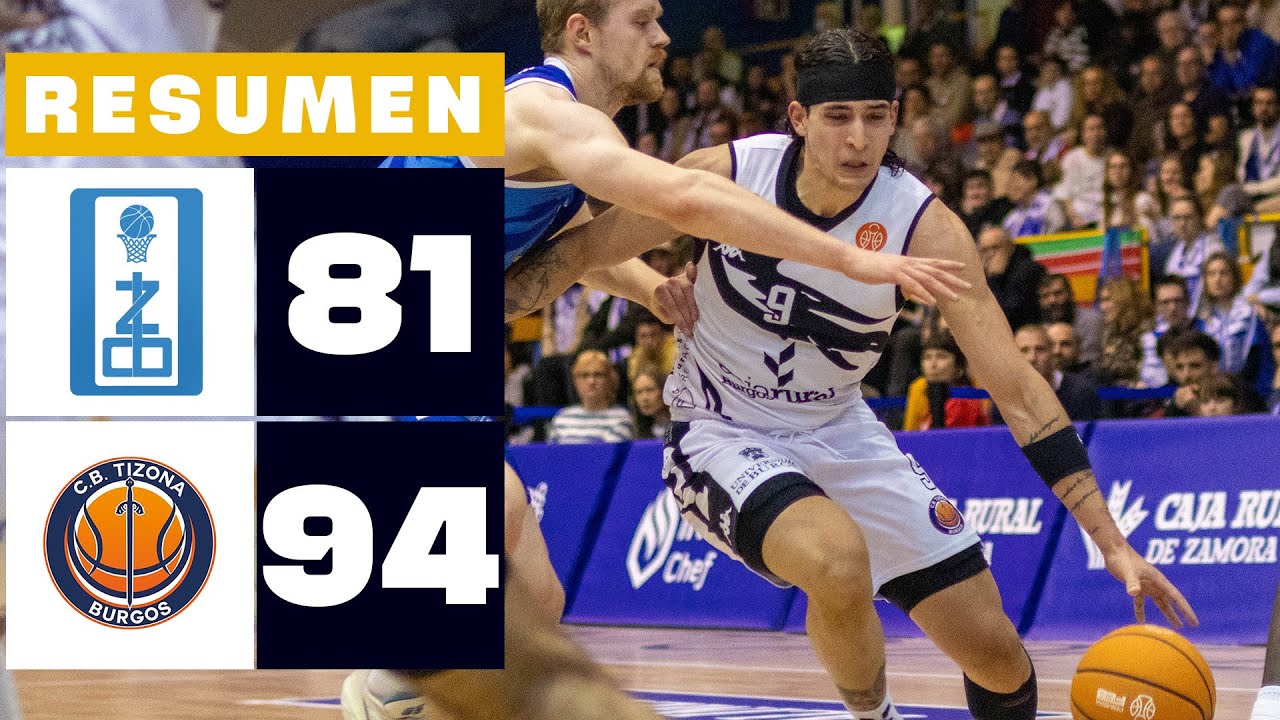 CAJA RURAL ZAMORA 81-94 GRUPO URETA TIZONA BURGOS | RESUMEN PRIMERA FEB