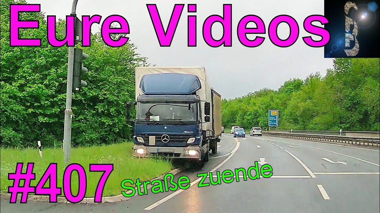Eure Videos #407 - Eure Dashcamvideoeinsendungen #Dashcam