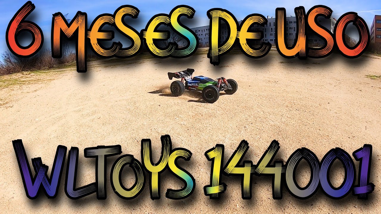 6 MESES DE USO CON EL WLTOYS 144001 REVISAMOS A FONDO!