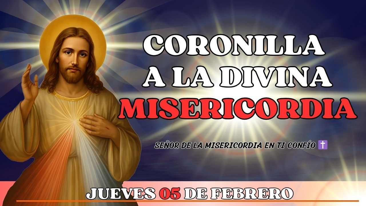 Santa Y Milagrosa Coronilla A La Divina Misericordia ❤️‍🔥✝️| Jueves 05 De Febrero | Reza Con Fe 🙌