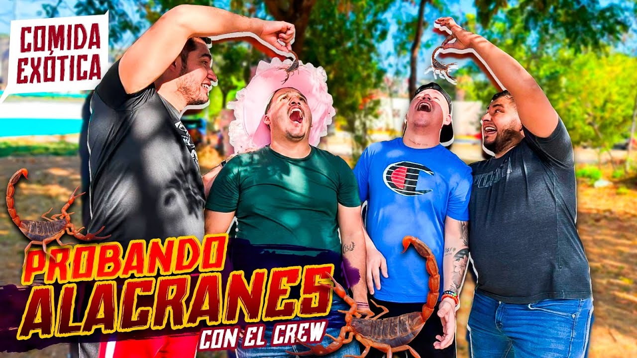 PROBANDO COMIDA EXOTICA  CON EL CREW | ALACRAN 🦂