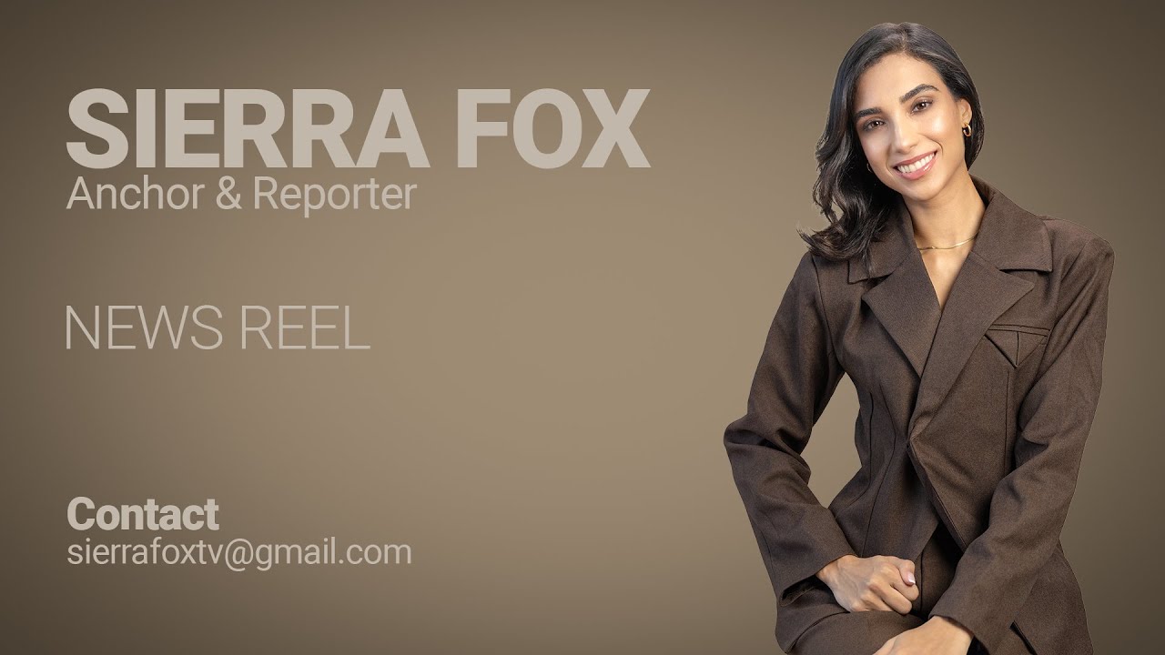 Sierra Fox 2025 Anchor/Reporter News Reel