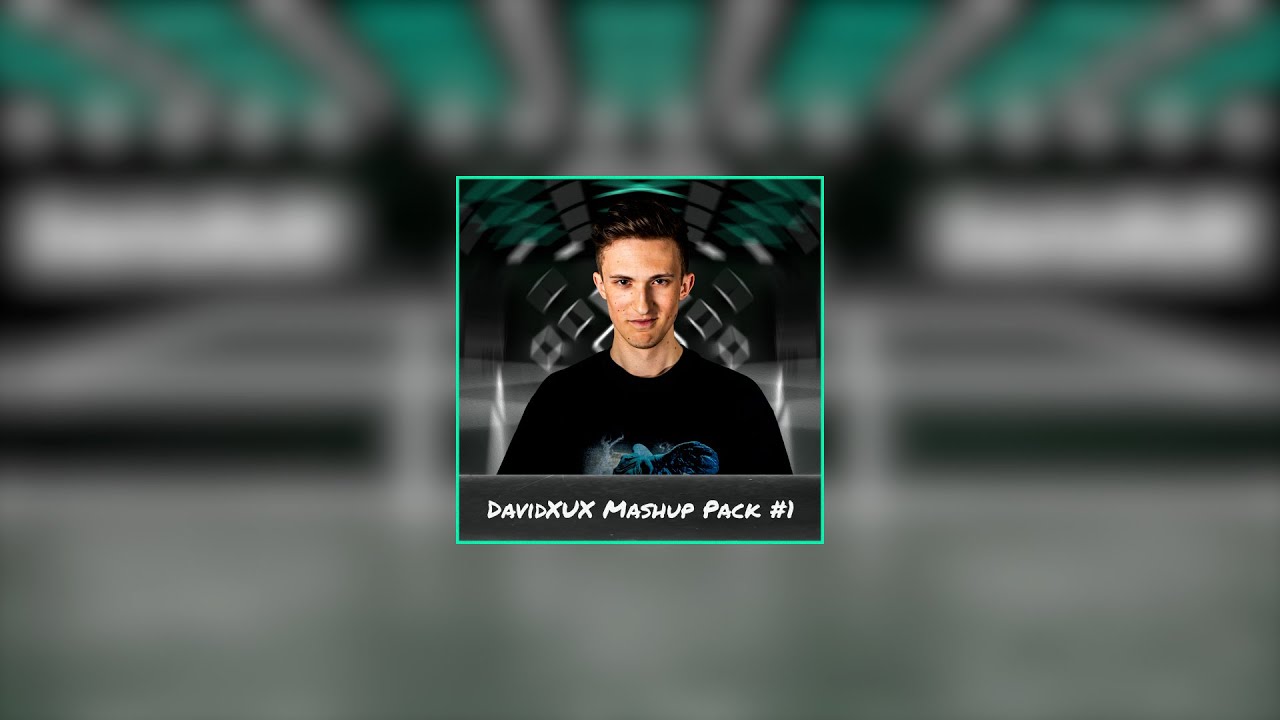 DavidXUX Mashup Pack #1 (FREE DOWNLOAD)