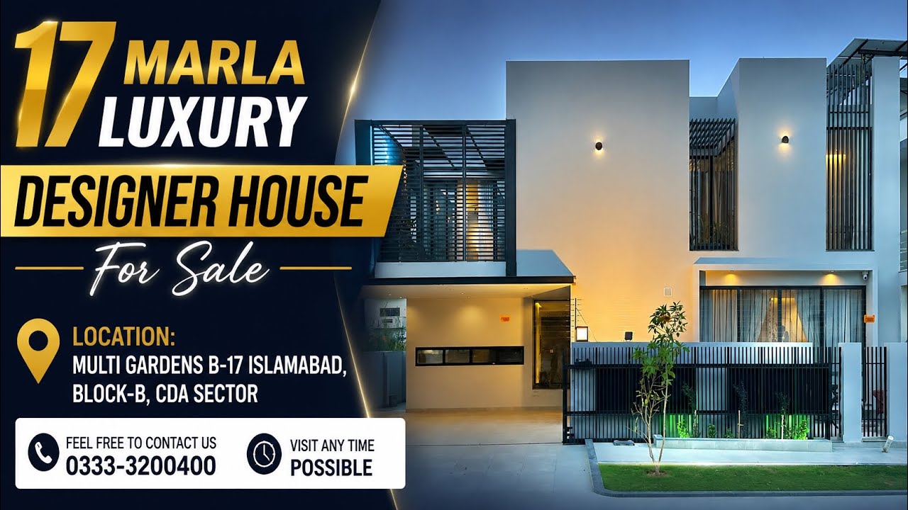 17 MARLA LUXURY HOUSE | FOR SALE IN B-17 ISLAMABAD | PRIME LOCATION | DESIGNER HOME