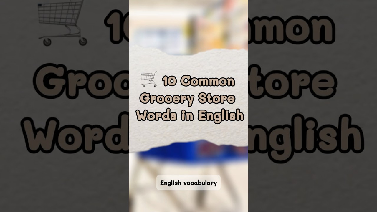 English Vocabulary: Supermarket Edition 🛍️ | 10 Useful Words for Everyday Shopping