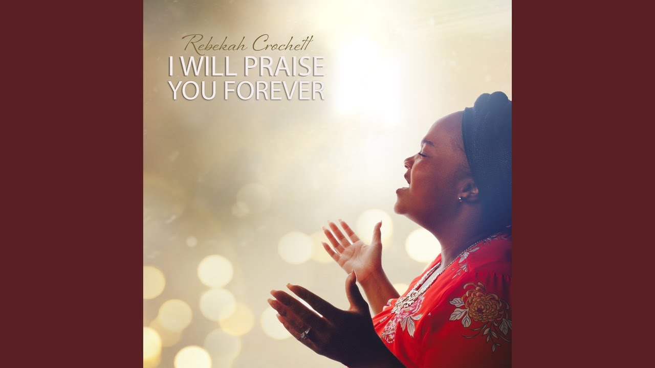 I Will Praise You Forever