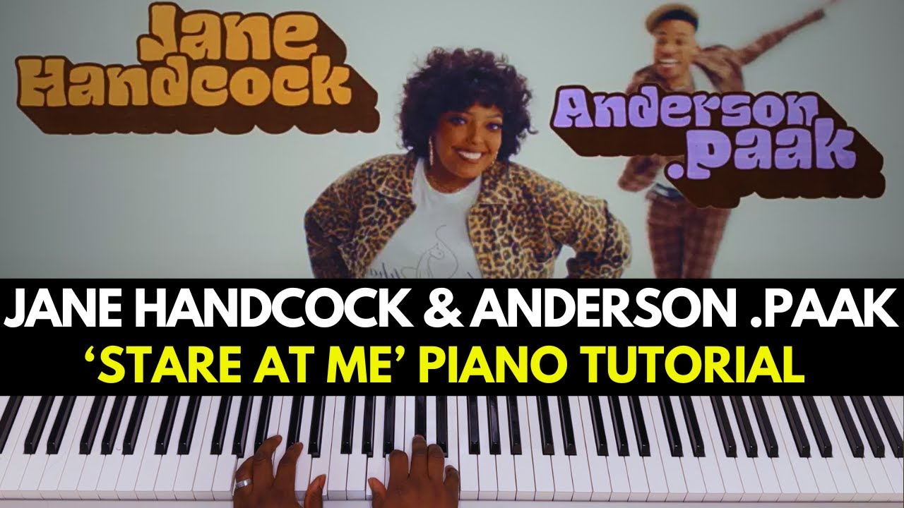 How to Play “Stare at Me” by JANE HANDCOCK & Anderson .Paak | Piano Tutorial (R&B Soul)