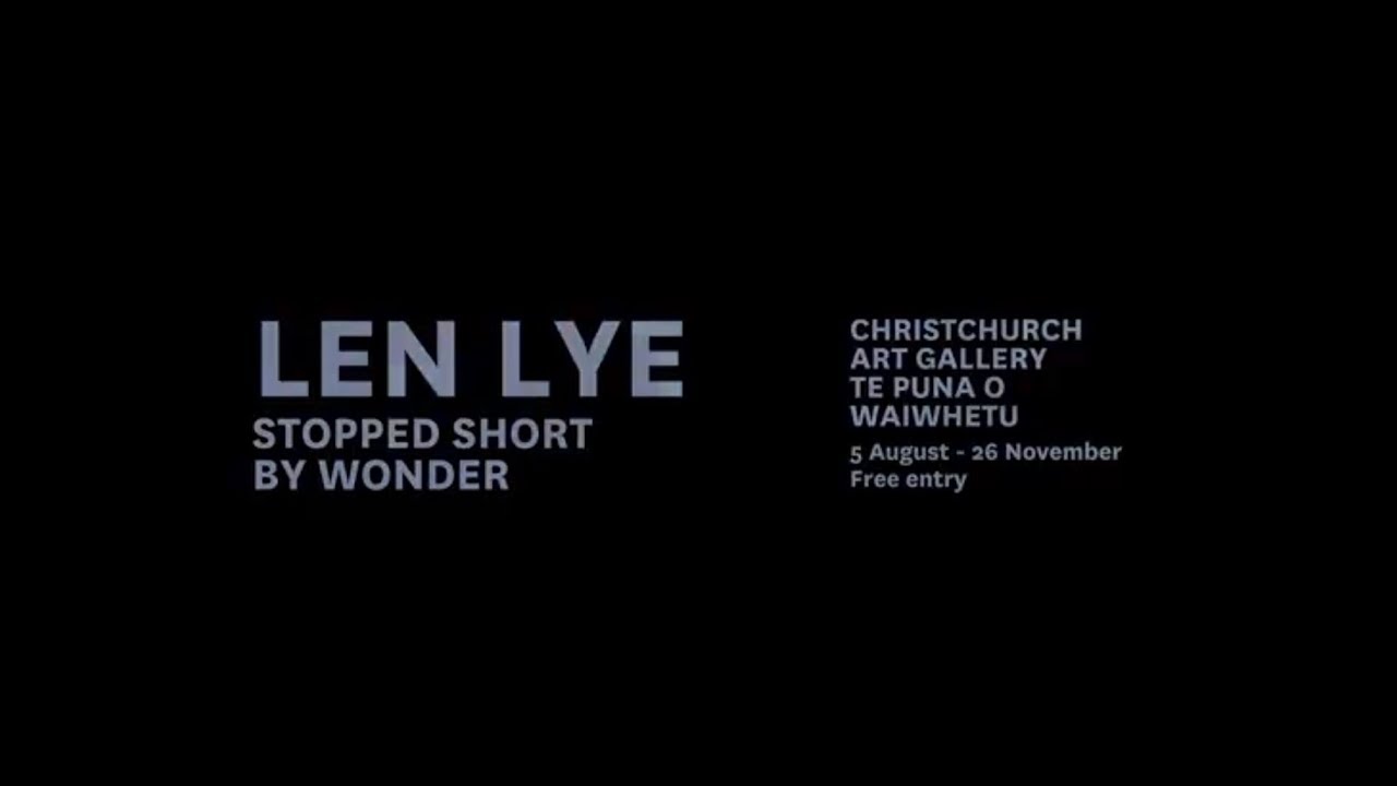 Len Lye: Stopped Short by Wonder at Christchurch Art Gallery