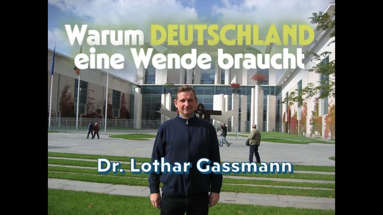 TURNING POINT GERMANY?! Warum DEUTSCHLAND eine WENDE braucht. Von Dr. Lothar Gassmann, Publizist