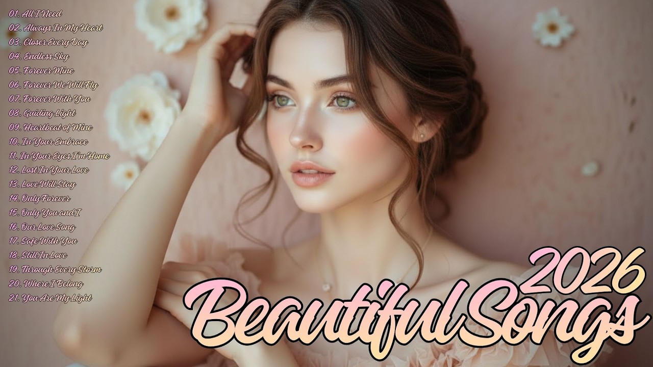 Love Songs 2026 🎧 Romantic Playlist – Beautiful, Soft & Calm Love Songs