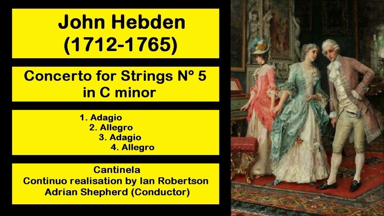 John Hebden (1712-1765) - Concerto for Strings Nº 5 in C minor
