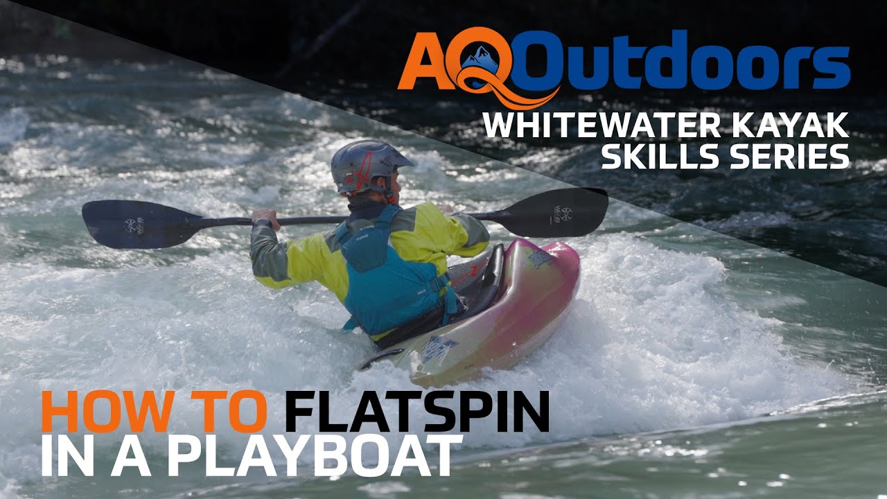 How to Flatspin in a Playboat | Advanced Whitewater Kayaking Skills Series