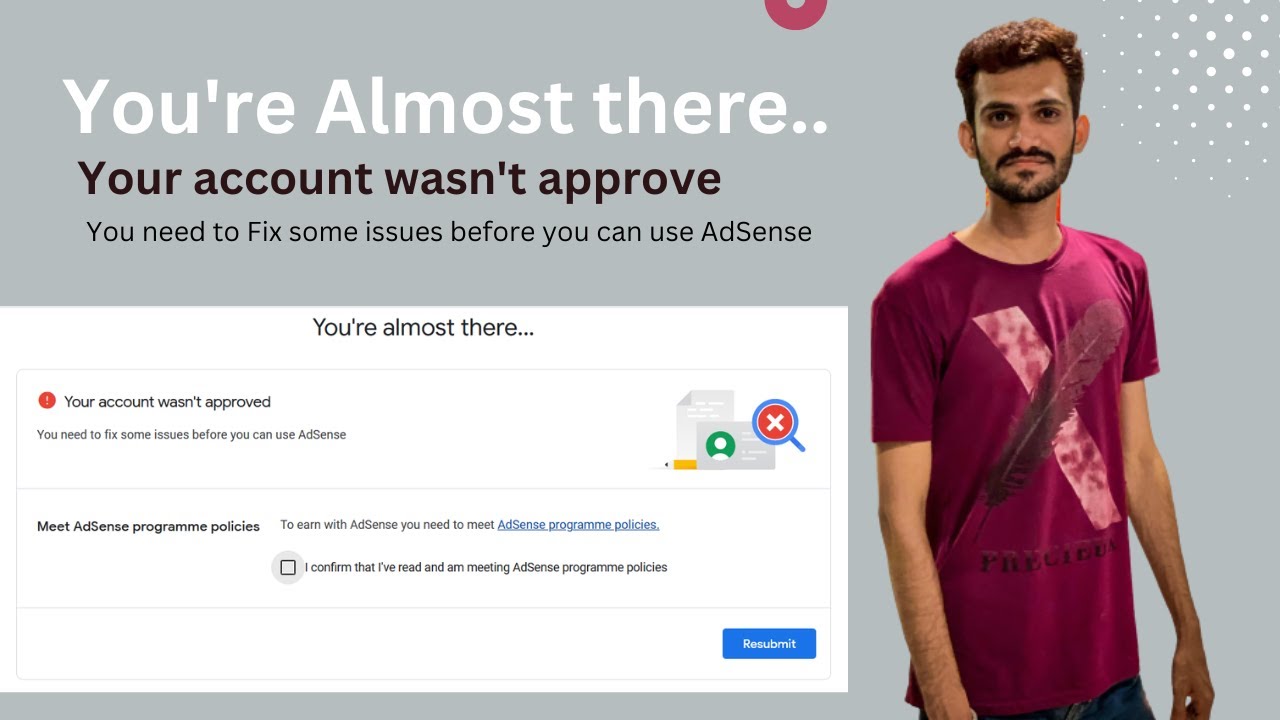 You're Almost there.. | Your account wasn't approve | Google AdSense