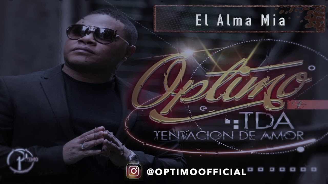 OPTIMO - El Alma Mia
